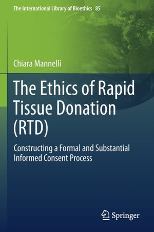 The Ethics of Rapid Tissue Donation (RTD)