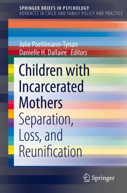 Book cover of: Children with Incarcerated Mothers. By: Julie Poehlmann-Tynan