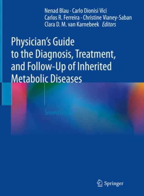 Book cover of: Physician's Guide to the Diagnosis, Treatment, and Follow-Up of Inherited Metabolic Diseases. By: Nenad Blau