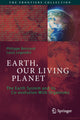 Book cover of: Earth, Our Living Planet. By: Philippe Bertrand