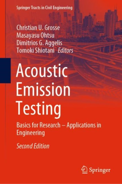 Book cover of: Acoustic Emission Testing. By: Christian U. Grosse