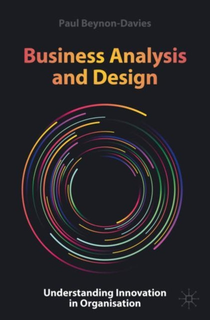 Book cover of: Business Analysis and Design. By: Paul Beynon-Davies