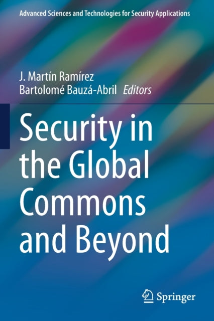Book cover of: Security in the Global Commons and Beyond. By: J. Martín Ramírez