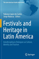 Book cover of: Festivals and Heritage in Latin America. By: Fabiana Lopes da Cunha