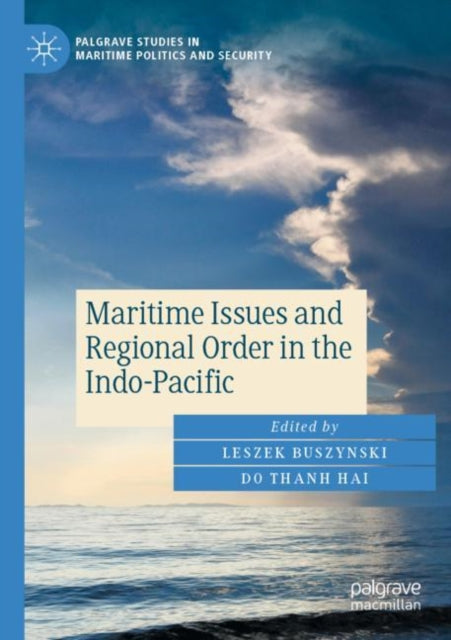 Book cover of: Maritime Issues and Regional Order in the Indo-Pacific. By: Leszek Buszynski