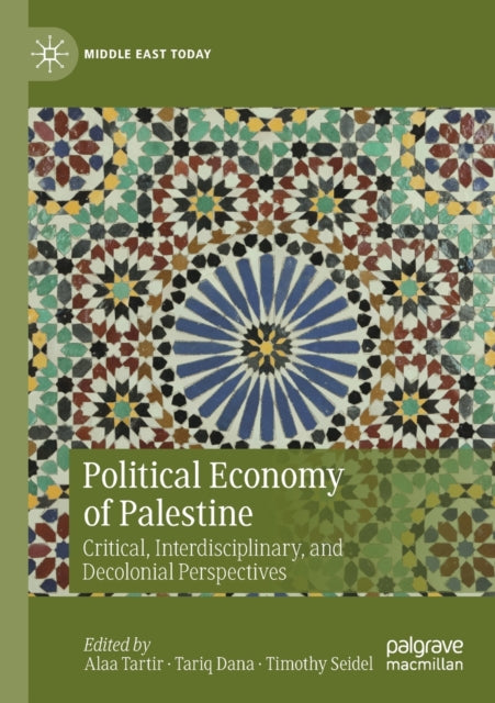 Book cover of: Political Economy of Palestine. By: Alaa Tartir
