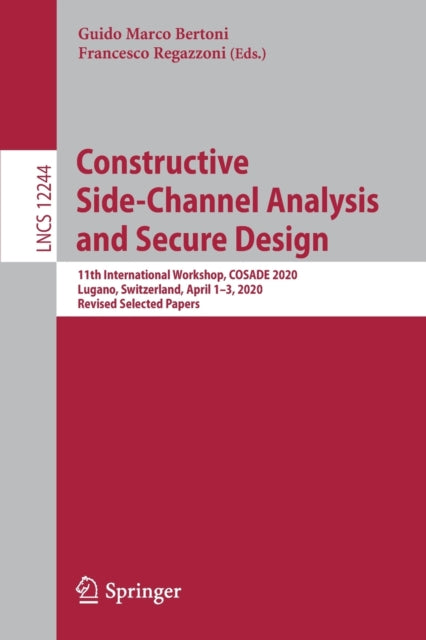 Book cover of: Constructive Side-Channel Analysis and Secure Design. By: Guido Marco Bertoni