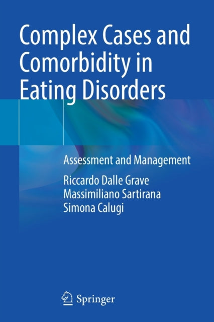 Book cover of: Complex Cases and Comorbidity in Eating Disorders. By: Riccardo Dalle Grave