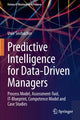 Book cover of: Predictive Intelligence for Data-Driven Managers. By: Uwe Seebacher
