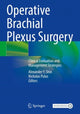 Book cover of: Operative Brachial Plexus Surgery. By: Alexander Y. Shin