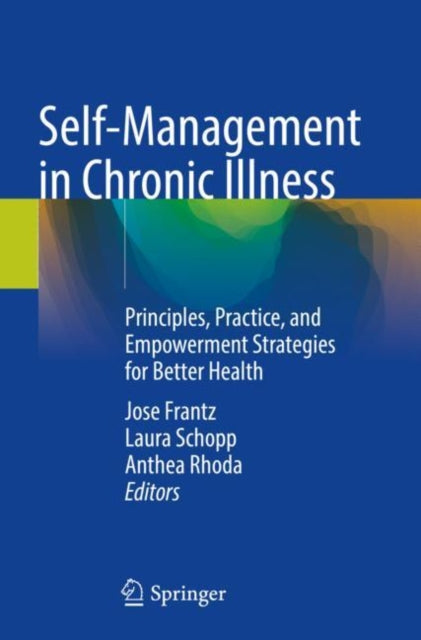 Book cover of: Self-Management in Chronic Illness. By: Jose Frantz