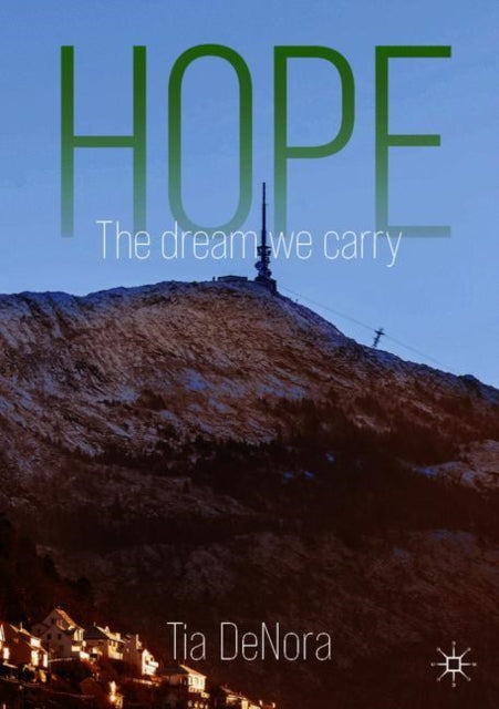 Book cover of: Hope. By: Tia DeNora