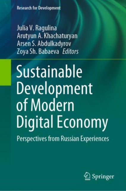 Book cover of: Sustainable Development of Modern Digital Economy. By: Julia V. Ragulina