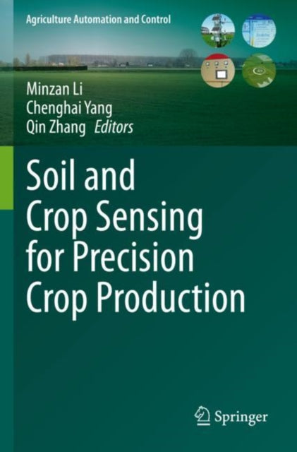 Book cover of: Soil and Crop Sensing for Precision Crop Production. By: Minzan Li