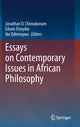 Book cover of: Essays on Contemporary Issues in African Philosophy. By: Jonathan O. Chimakonam