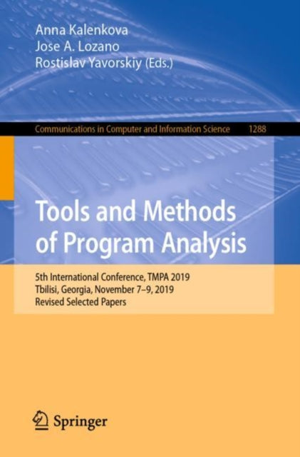 Book cover of: Tools and Methods of Program Analysis. By: Anna Kalenkova