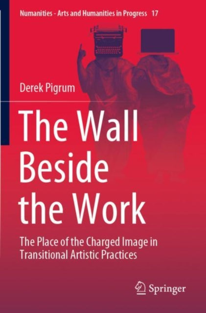 Book cover of: Wall Beside the Work. By: Derek Pigrum