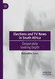 Book cover of: Elections and TV News in South Africa. By: Bernadine Jones