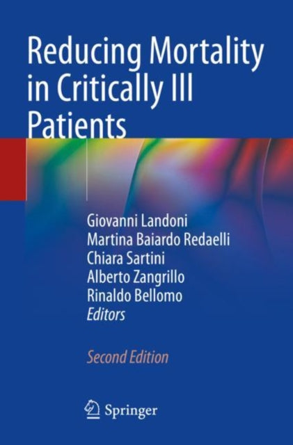 Book cover of: Reducing Mortality in Critically Ill Patients. By: Giovanni Landoni