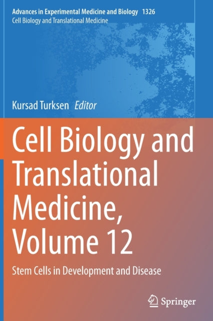 Book cover of: Cell Biology and Translational Medicine, Volume 12. By: Kursad Turksen