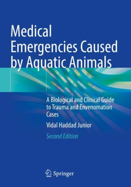 Book cover of: Medical Emergencies Caused by Aquatic Animals. By: Vidal Haddad Junior