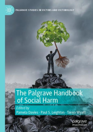 Palgrave Handbook of Social Harm