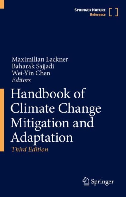 Book cover of: Handbook of Climate Change Mitigation and Adaptation. By: Maximilian Lackner
