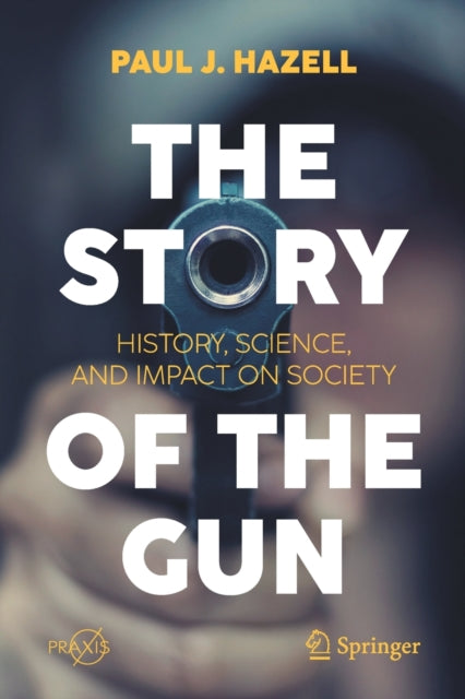 Book cover of: Story of the Gun. By: Paul J. Hazell