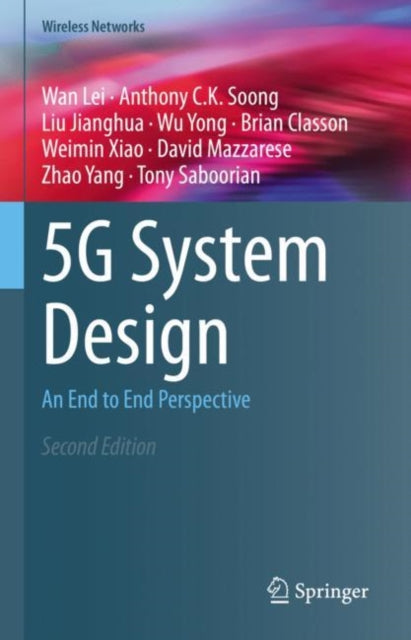 Book cover of: 5G System Design. By: Wan Lei