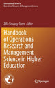 Book cover of: Handbook of Operations Research and Management Science in Higher Education. By: Zilla Sinuany-Stern
