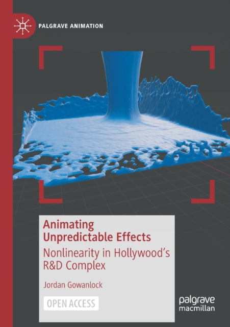 Book cover of: Animating Unpredictable Effects. By: Jordan Gowanlock