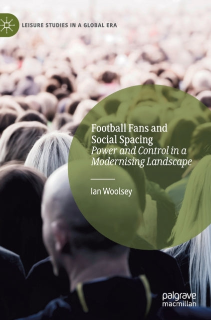 Book cover of: Football Fans and Social Spacing. By: Ian Woolsey