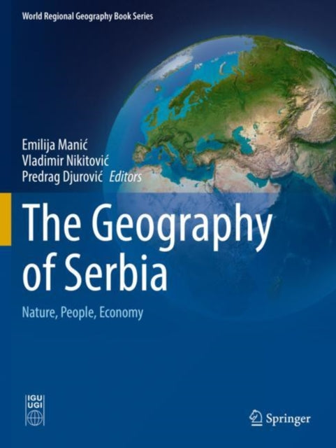 Book cover of: Geography of Serbia. By: Emilija Manić