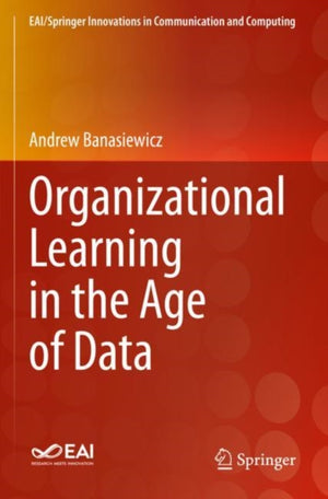 Organizational Learning in the Age of Data
