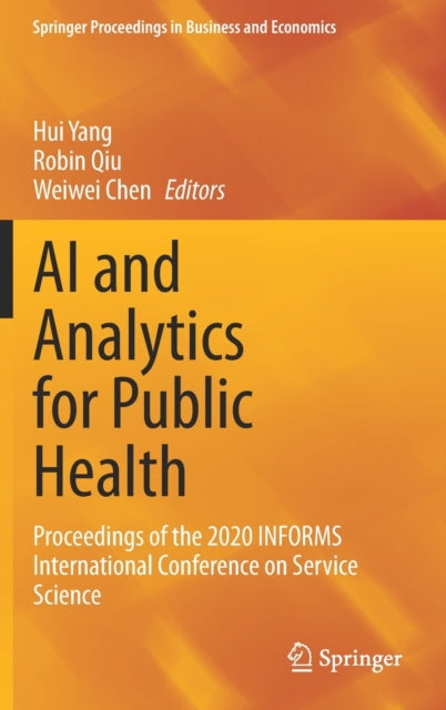 Book cover of: AI and Analytics for Public Health. By: Hui Yang