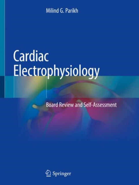 Book cover of: Cardiac Electrophysiology. By: Milind G. Parikh