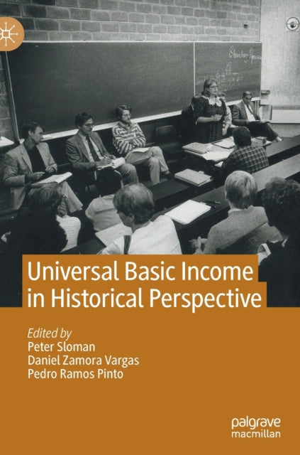 Book cover of: Universal Basic Income in Historical Perspective. By: Peter Sloman