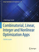 Book cover of: Combinatorial, Linear, Integer and Nonlinear Optimization Apps. By: J. MacGregor Smith