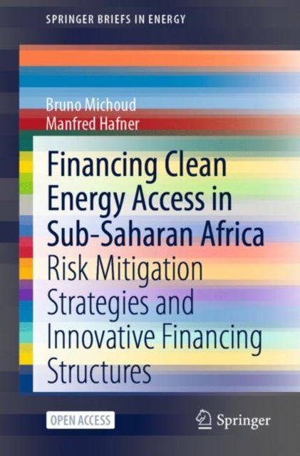 Book cover of: Financing Clean Energy Access in Sub-Saharan Africa. By: Bruno Michoud