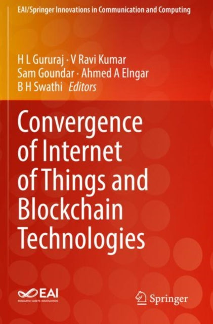 Book cover of: Convergence of Internet of Things and Blockchain Technologies. By: H. L. Gururaj