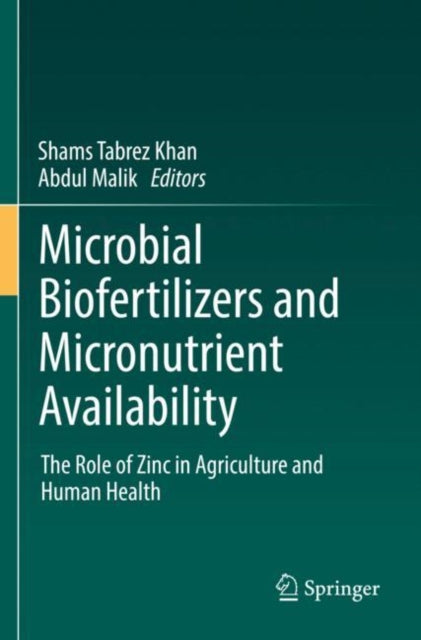 Book cover of: Microbial Biofertilizers and Micronutrient Availability. By: Shams Tabrez Khan