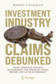 Book cover of: Investment Industry Claims Debunked. By: Robert P. Kurshan
