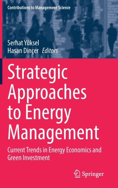Book cover of: Strategic Approaches to Energy Management. By: Serhat Yüksel