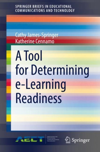 Book cover of: Tool for Determining e-Learning Readiness. By: Cathy James-Springer