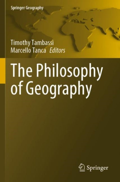 Book cover of: Philosophy of Geography. By: Timothy Tambassi