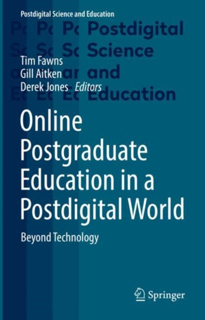 Book cover of: Online Postgraduate Education in a Postdigital World. By: Tim Fawns