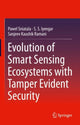 Book cover of: Evolution of Smart Sensing Ecosystems with Tamper Evident Security. By: Pawel Sniatala
