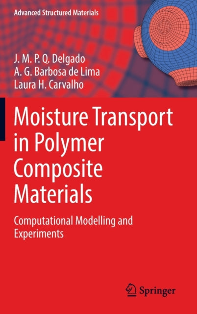 Book cover of: Moisture Transport in Polymer Composite Materials. By: J. M. P. Q. Delgado