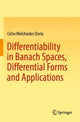Book cover of: Differentiability in Banach Spaces, Differential Forms and Applications. By: Celso Melchiades Doria