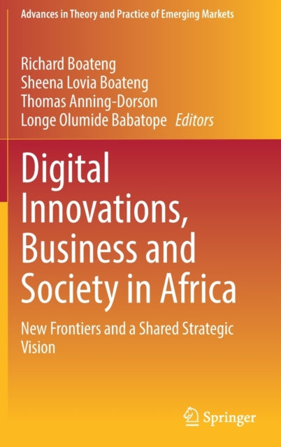 Book cover of: Digital Innovations, Business and Society in Africa. By: Richard Boateng